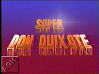 Super Don Quixote Pic 1